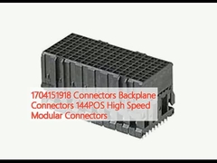 1704151918 Kết nối Kết nối Backplane 144POS High Speed Modular Connectors