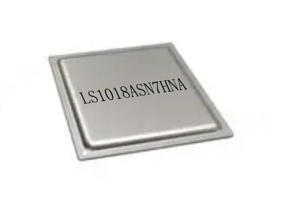 Chip mạch tích hợp LS1018ASN7HNA Bộ vi xử lý IC 800MHz Bộ xử lý ứng dụng