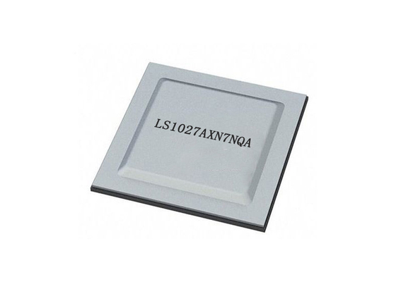 Bộ vi xử lý Layerscape IC LS1027AXN7NQA Chip mạch tích hợp tốc độ thấp cao cấp